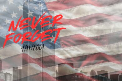 September 11, 2001, We Will Never Forget