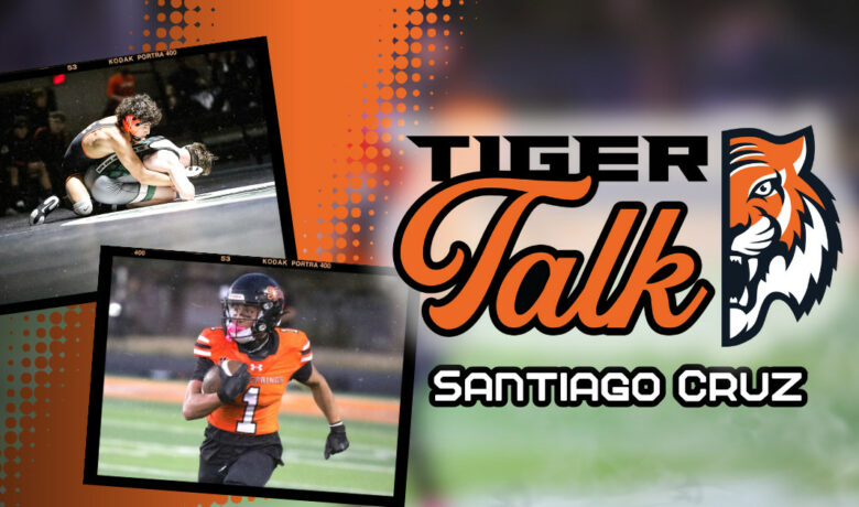 Tiger Talk: Santiago Cruz with Tiger Football and Wrestling