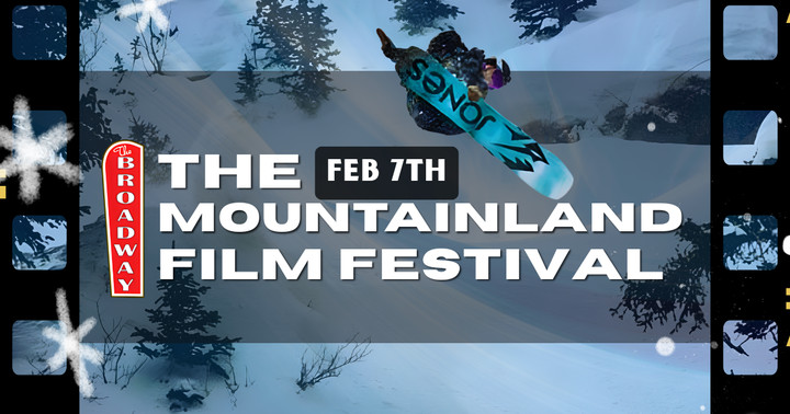 Join Us at the Broadway Theater in Rock Springs for The Mountainland Film Festival