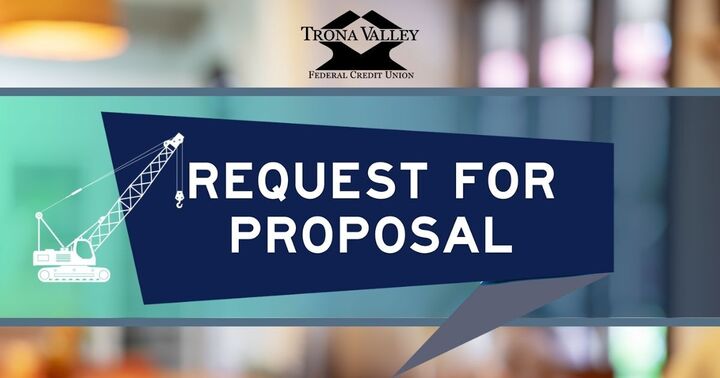 Request for Qualifications and Fee Proposal – Owner’s Representative Services for  Trona Valley Federal Credit Union