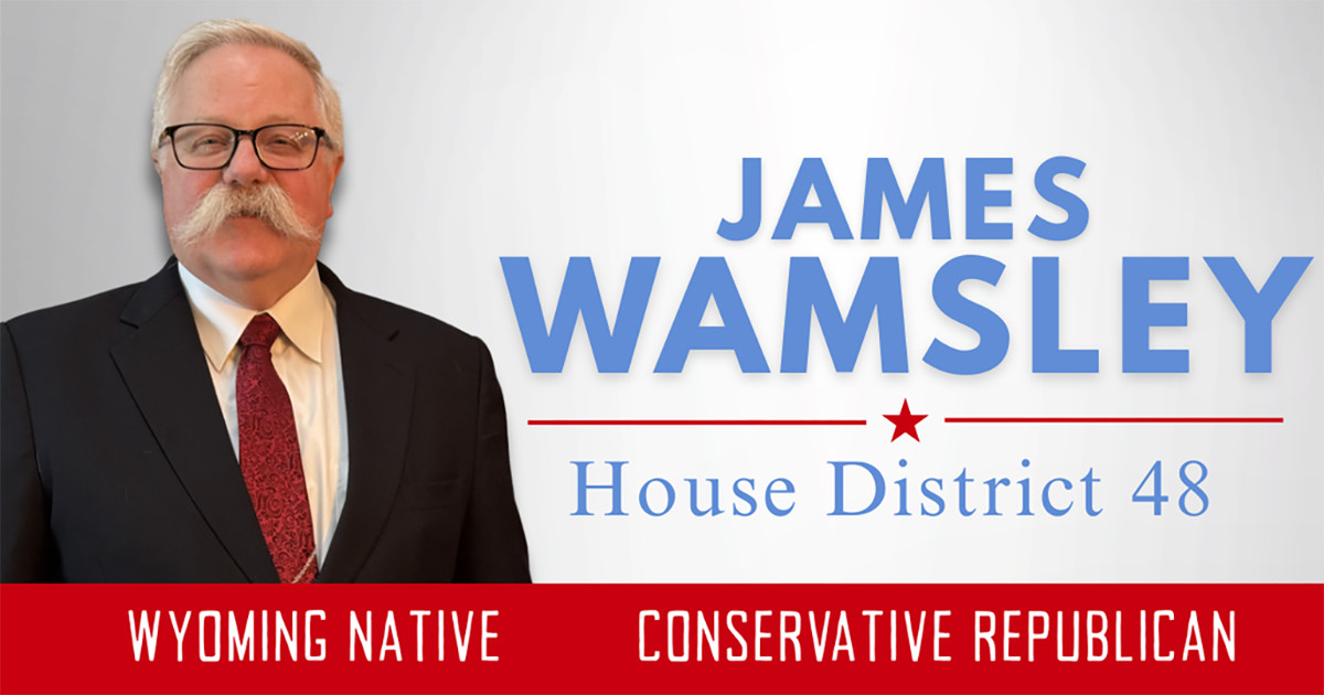 James Wamsley Announces Conservative Campaign for Wyoming House District 48