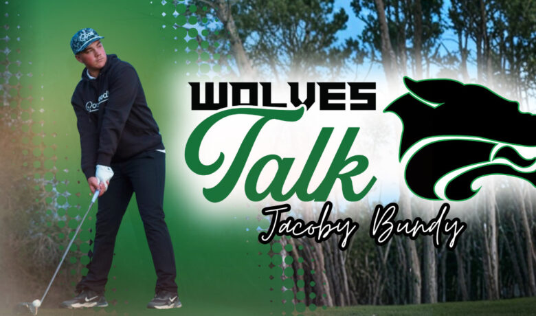 Wolves Talk: Jacoby Bundy With Wolves Golf