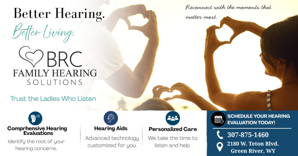 Hometown Care: BRC Family Hearing Solutions Has Been Helping Sweetwater County Hear What Matters Most for More Than 15 Years