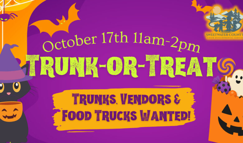 Sign Up Now for Sweetwater County Child Developmental Center’s Annual Trunk-or-Treat