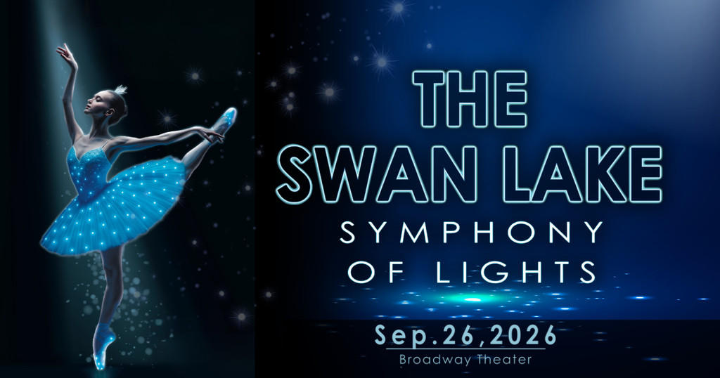 Swan Lake: Symphony of Lights Coming to the Broadway Theater September 26