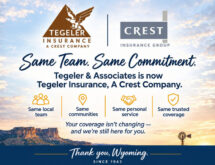 Get to Know Tegeler Insurance, a Crest Company — Same Team, Same Commitment to Wyoming