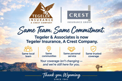 Get to Know Tegeler Insurance, a Crest Company — Same Team, Same Commitment to Wyoming